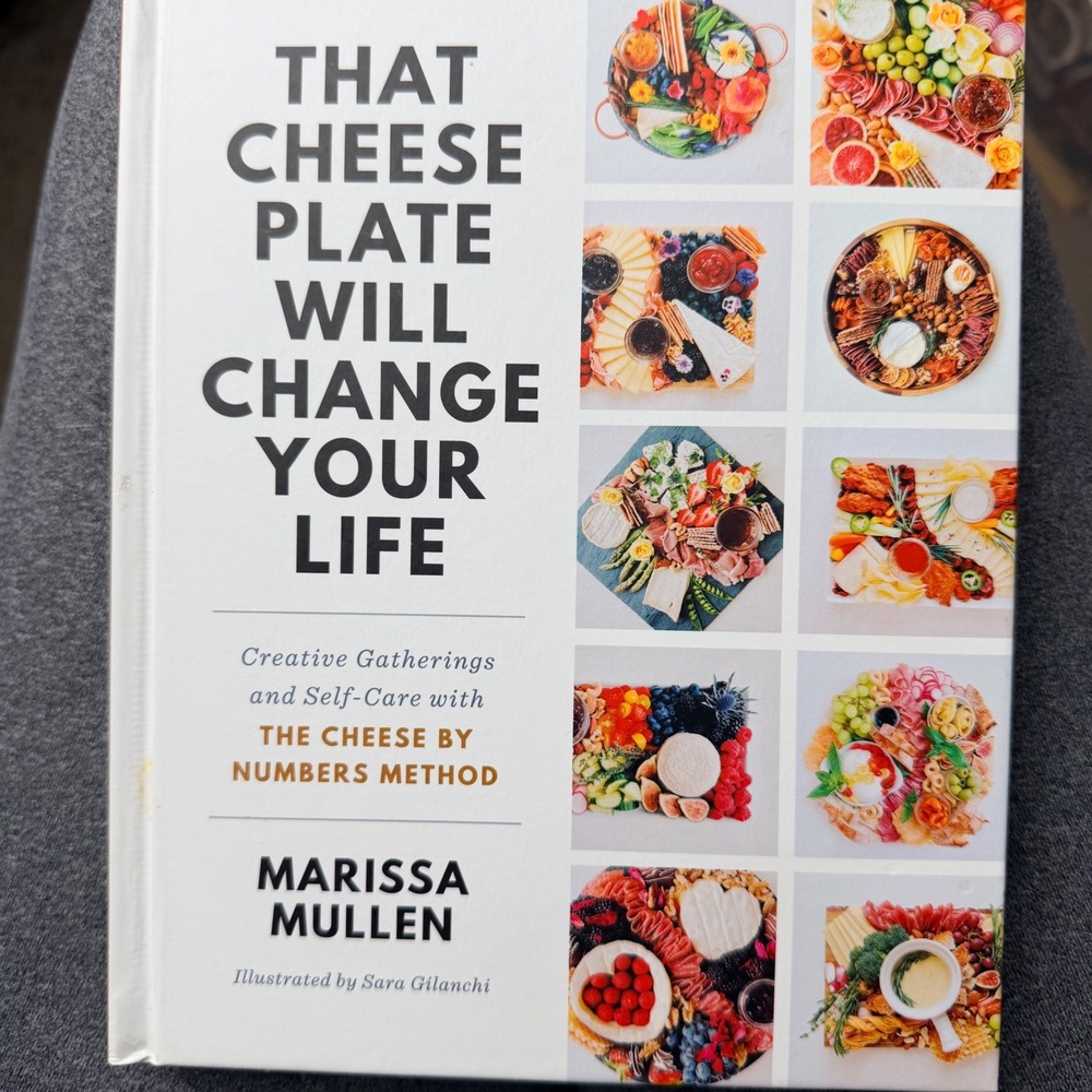 That Cheese Plate Will Change Your Life Marissa Mullen Hardcover Cookbook 2020